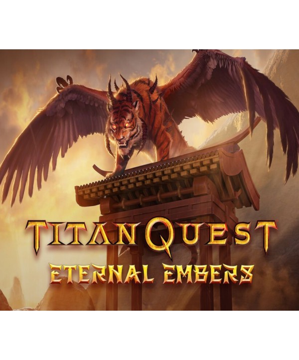 Titan Quest - Eternal Embers DLC Steam Key GLOBAL